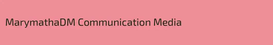 MarymathaDM Communication Media